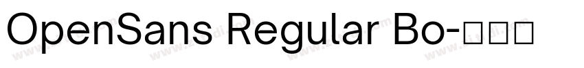 OpenSans Regular Bo字体转换 OpenSans Regular Bo字体转换